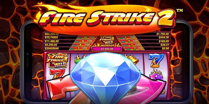 Panduan Lengkap Slot Fire Strike 2 Agar Mudah Jackpot Panduan Lengkap Slot Fire Strike 2 Agar Mudah Jackpot