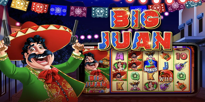 Panduan Mengatur Ritme Taruhan Pada Slot Big Juan Dengan Lebih Bijak Panduan Mengatur Ritme Taruhan Pada Slot Big Juan Dengan Lebih Bijak